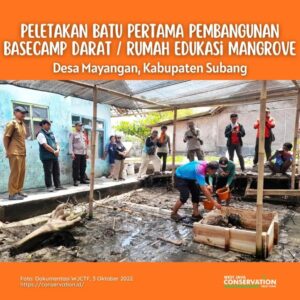Peletakan Batu Pertama Rumah Edukasi Mangrove dan Pesisir (BASECAMP)