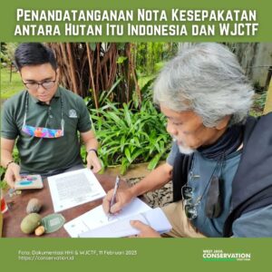 Penandatanganan Nota Kesepahaman antara Hutan Itu Indonesia dan WJCTF